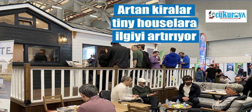 Artan kiralar tiny houselara ilgiyi artırıyor